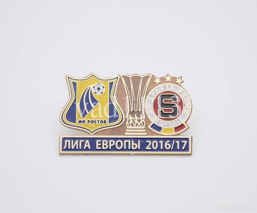 Collezionismo sportivo: Badge Pin: UEFA Europa League 2016-17 FK Rostov Russia - &rdquo; AC Sparta Praha &rdquo; Czech Republic