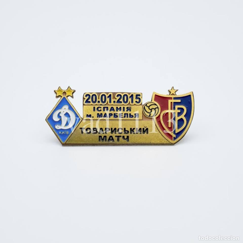 Sammelleidenschaft Sport: Badge Pin: Friendly Match 2015 FC Dynamo Kyiv Ukraine - &rdquo; FC Basel 1893 &rdquo; Switzerland