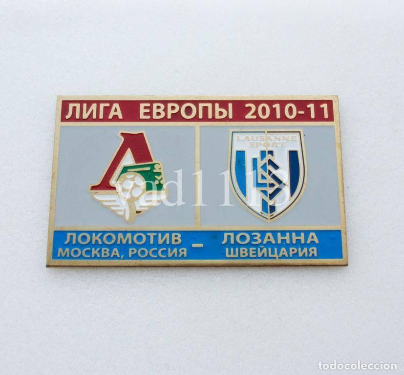 Colecionismo desportivo: Badge Pin: UEFA Europa League 2010-11 Lokomotiv Moscow Russia - &rdquo; FC Lausanne-Sport &rdquo; Switzerland