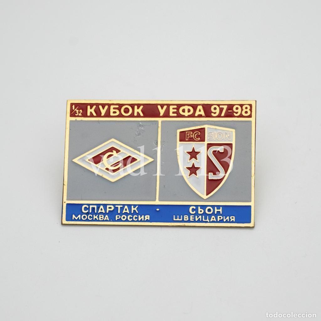 Collectionnisme sportif: Badge Pin: UEFA CUP 1997-98 Spartak Moscow Russia - &rdquo; FC Sion &rdquo; Switzerland