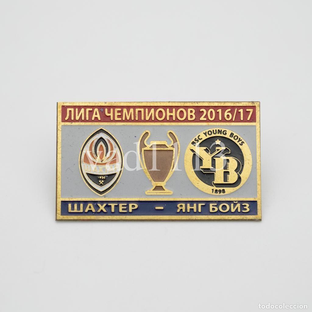 Sammelleidenschaft Sport: Badge Pin: UEFA Champions League 2016-17 Shakhtar Donetsk Ukraine - &rdquo; BSC Young Boys &rdquo; Switzerland