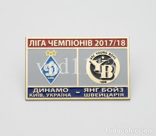 Sammelleidenschaft Sport: Badge Pin: UEFA Champions League 2017-18 Dynamo Kyiv Ukraine - &rdquo; BSC Young Boys &rdquo; Switzerland