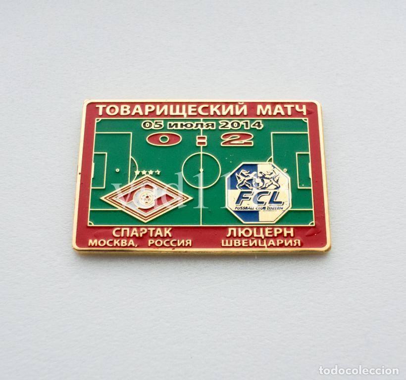 Collezionismo sportivo: Badge Pin: friendly match 2014 Spartak Moscow Russia - &rdquo; FC Luzern &rdquo; Switzerland