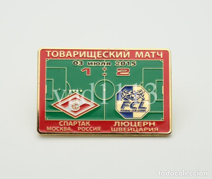 Collezionismo sportivo: Badge Pin: friendly match 2015 Spartak Moscow Russia - &rdquo; FC Luzern &rdquo; Switzerland