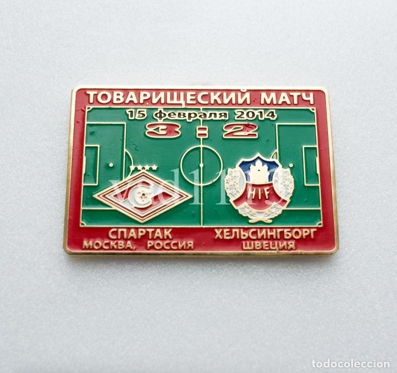 Collezionismo sportivo: Badge Pin: friendly match 2014 Spartak Moscow Russia - &rdquo; Halmstads BK &rdquo; Sweden
