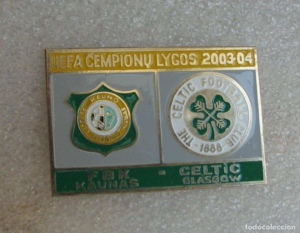 Collezionismo sportivo: Badge Pin: UEFA CUP 2003 -04 &rdquo; FBK Kaunas &rdquo; Lithuania - &rdquo; Celtic FC &rdquo; Scotland