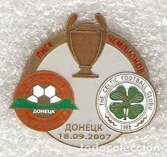Collezionismo sportivo: Badge Pin: UEFA Champions League 2007- 08 Shakhtar Donetsk Ukraine - &rdquo; Celtic FC &rdquo; Scotland