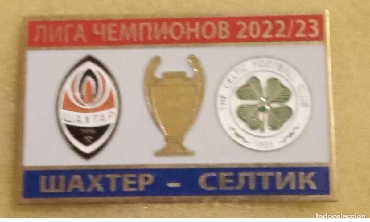Collezionismo sportivo: Badge Pin: UEFA Champions League 2022-23 FC Shakhtar Donetsk Ukraine - Celtic FC Scotland