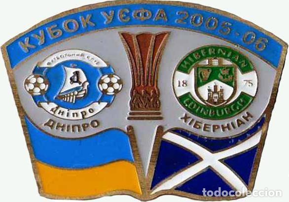 Collezionismo sportivo: Badge Pin: UEFA CUP 2005-06 FC Dnipro Ukraine - &rdquo; Hibernian FC &rdquo; Scotland