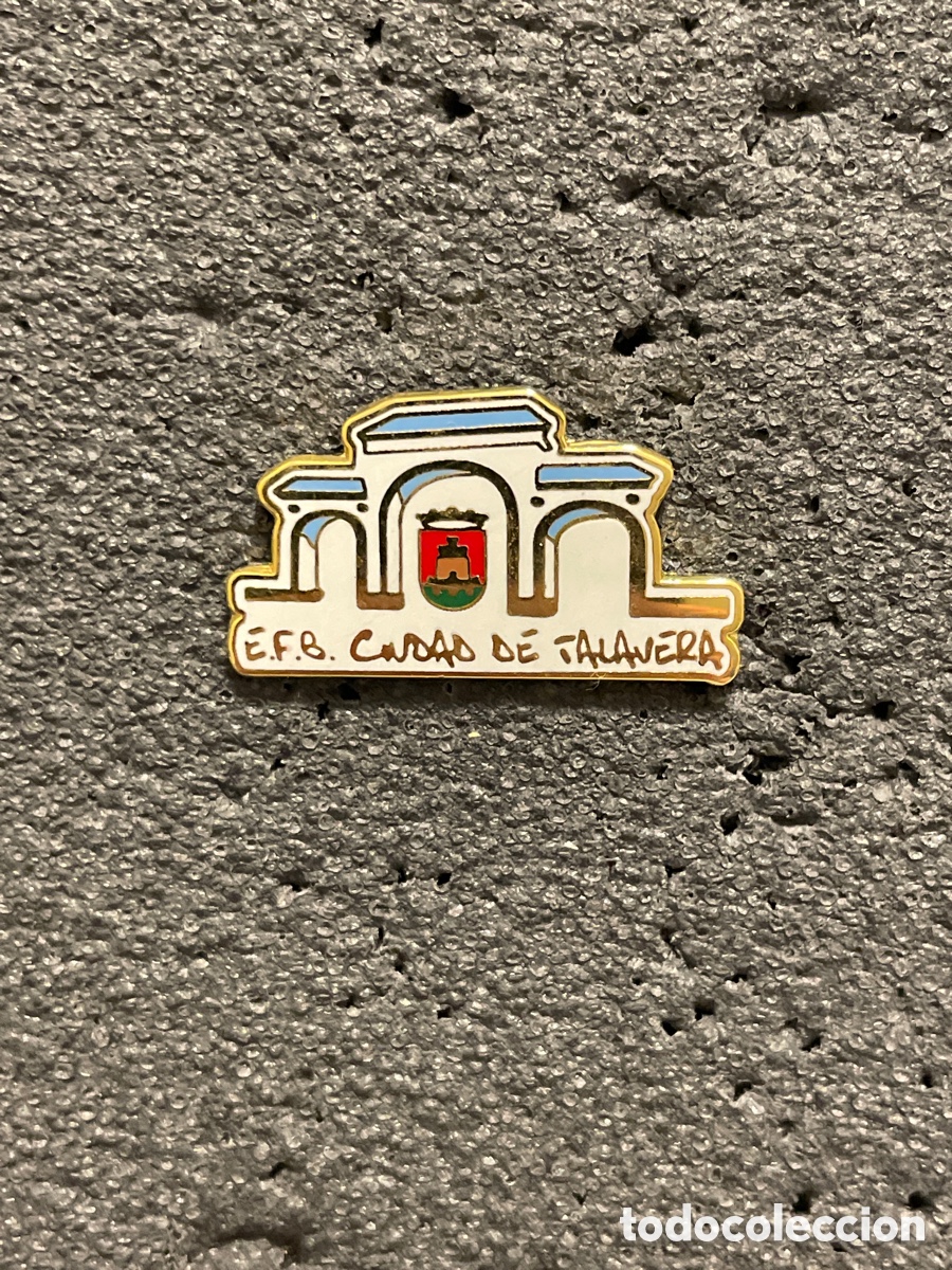 Collezionismo sportivo: Pin 308 E.F.B. CIUDAD DE TALAVERA - Talavera de la Reina (Toledo)