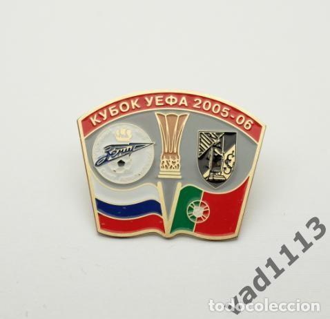 Collezionismo sportivo: Badge Pin: UEFA Cup 2005-06 FC Zenit St. Peterburg Russia - Vitoria SC Portugal