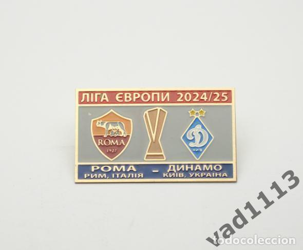 Collezionismo sportivo: Badge Pin UEFA Europa League 2024-25 AS Roma Italy - Dynamo Kyiv Ukraine
