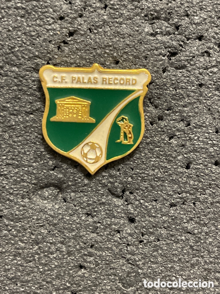 Collectionnisme sportif: Pin 249 C.F. PALAS RECORD - Madrid