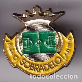 Collezionismo sportivo: PIN DEL CLUB DE FUTBOL SOBRADELO (FOOTBALL)