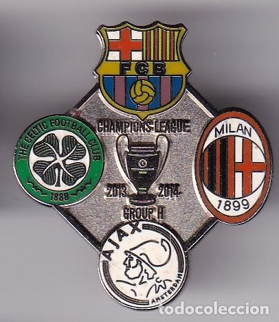Collezionismo sportivo: PIN DE LA CHAMPIONS LEAGUE 2013/14 BARCELONA - CELTIC - MILAN - AJAX (FOOTBALL)