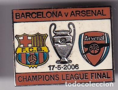 Collezionismo sportivo: PIN DE IMPERDIBLE CHAMPIONS LEAGUE A&Ntilde;O 2006 FINAL BARCELONA - ARSENAL (FOOTBALL)
