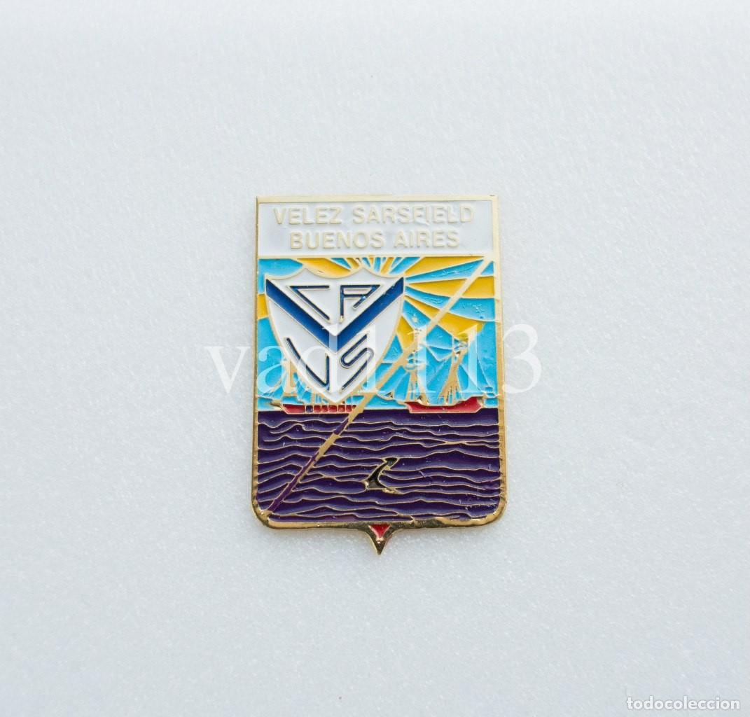 Colecionismo desportivo: Badge Pin South America Club - &rdquo; Club Atletico Velez Sarsfield &rdquo; Argentina