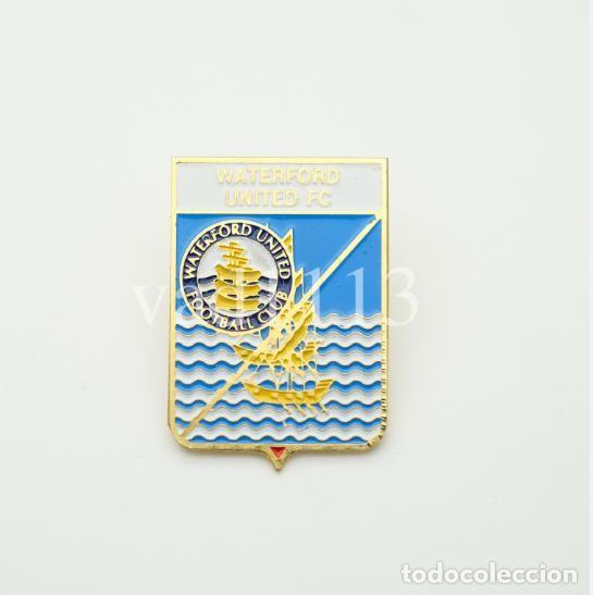 Colecionismo desportivo: Badge Pin: European football clubs Ireland - Waterford United FC