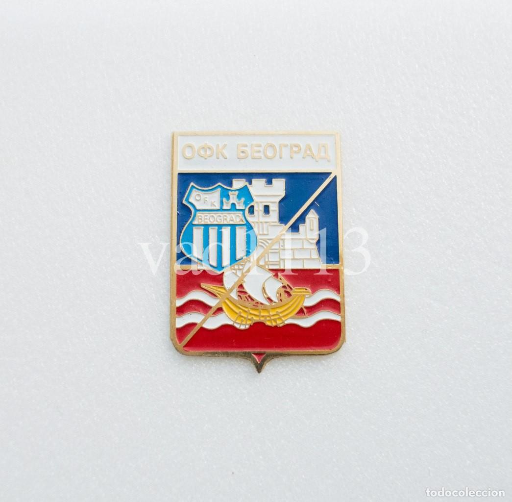 Collectionnisme sportif: Badge Pin: European football clubs Serbia - OFK Beograd