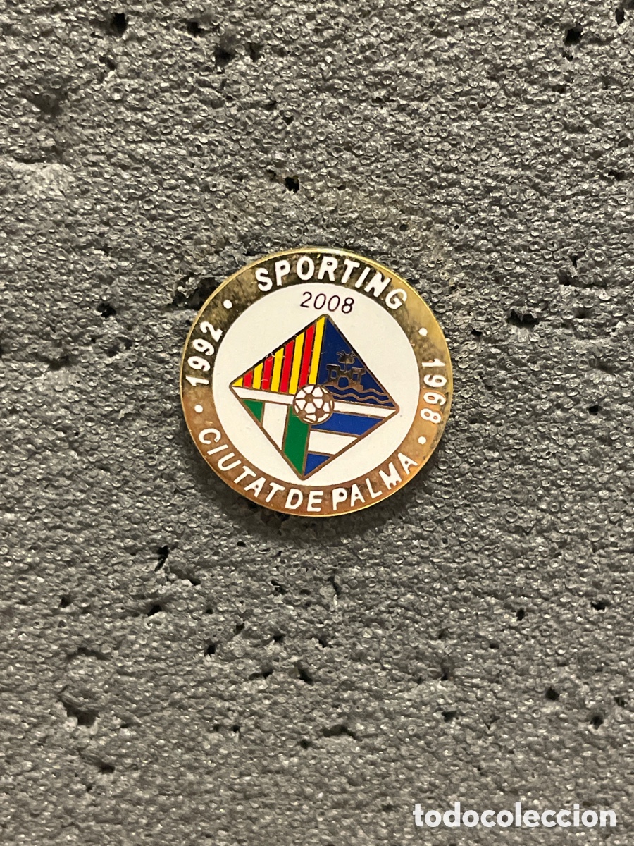 Collectionnisme sportif: Pin 101 SPORTING CIUTAT DE PALMA - Palma (Mallorca)