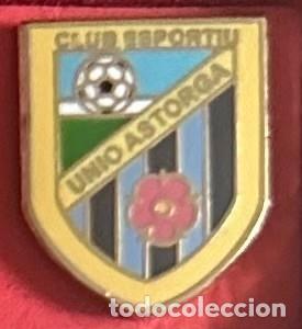 Collezionismo sportivo: Pin de futbol del Club Unio Astorga CE - Reus - Tarragona