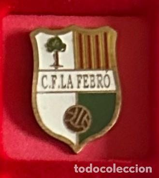 Collezionismo sportivo: Pin de futbol del Club Cf La Febro - Tarragona