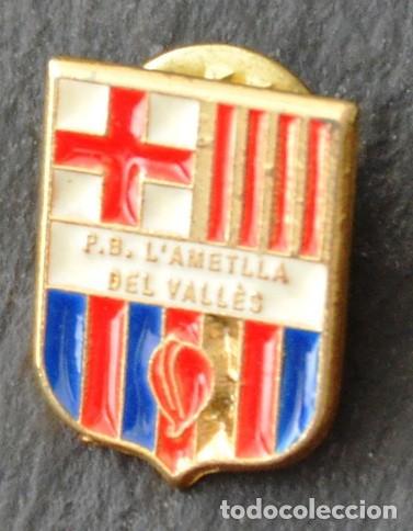 Sammelleidenschaft Sport: PIN F&Uacute;TBOL - PENYA BARCELONISTA L&acute;AMETLLA DEL VALLES (BARCELONA)