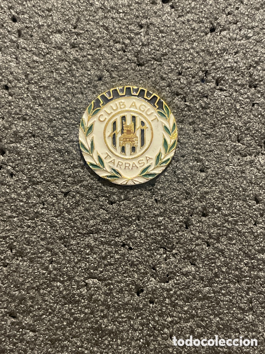 Collezionismo sportivo: Pin 118 CLUB AGUT - Tarrassa (Barcelona)