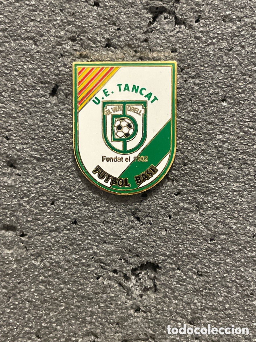 Coleccionismo deportivo: Pin 712 U.E. TANCAT - El Vendrell (Tarragona) - Foto 1