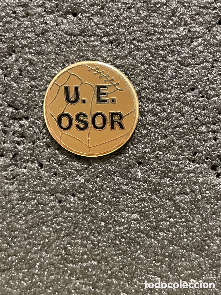 Collezionismo sportivo: Pin 854 U.E. OSOR - Osor (Girona)