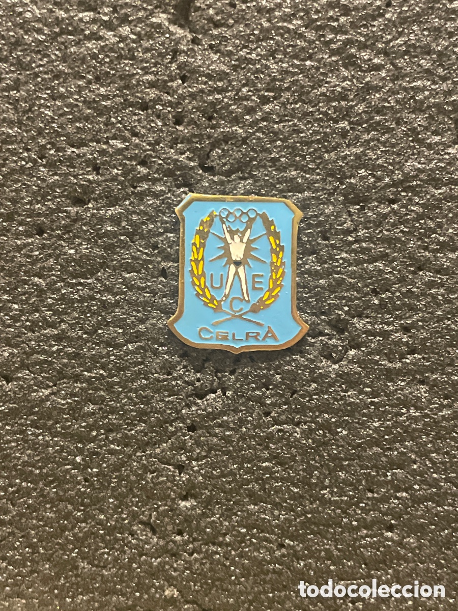 Collezionismo sportivo: Pin 1270 U.E. CELRA - Celr&agrave; (Girona)