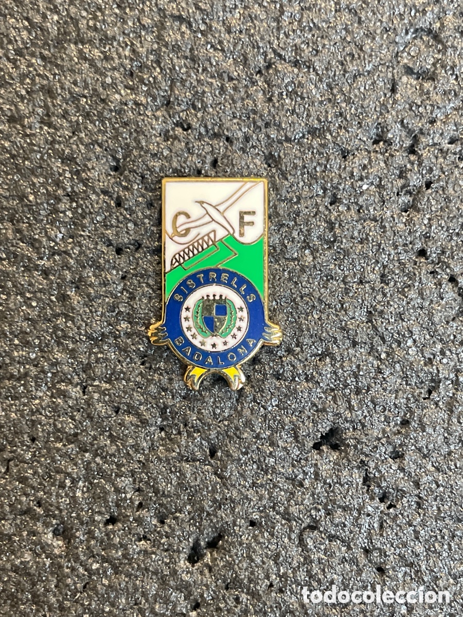 Sports collectibles: Pin 1308 C.F. SISTRELLS - Badalona (Barcelona)