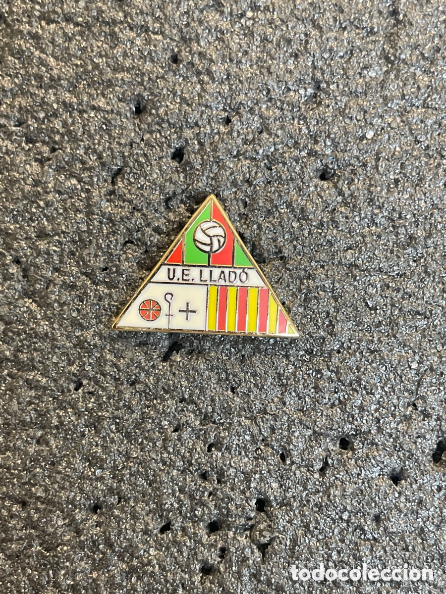 Sports collectibles: Pin 1309 U.E. LLADO - Llado (Girona)
