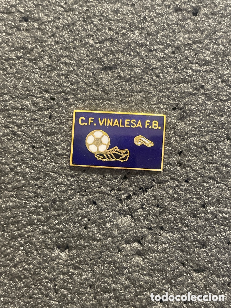 Sports collectibles: Pin 568 C.F. VINALESA F.B. - Vinalesa (Valencia)