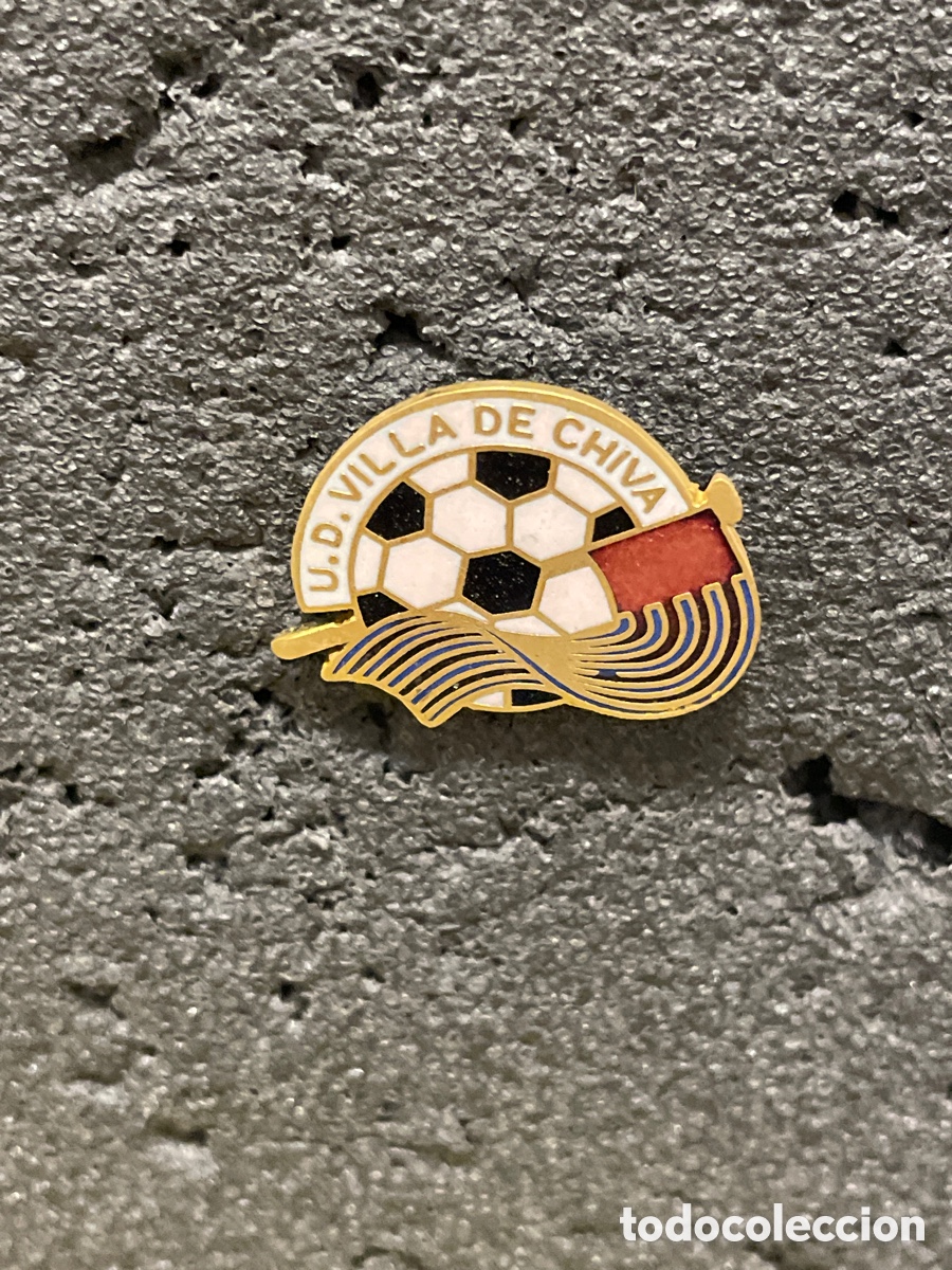 Collectionnisme sportif: Pin 810 U.D. VILLA DE CHIVA - Chiva (Valencia)