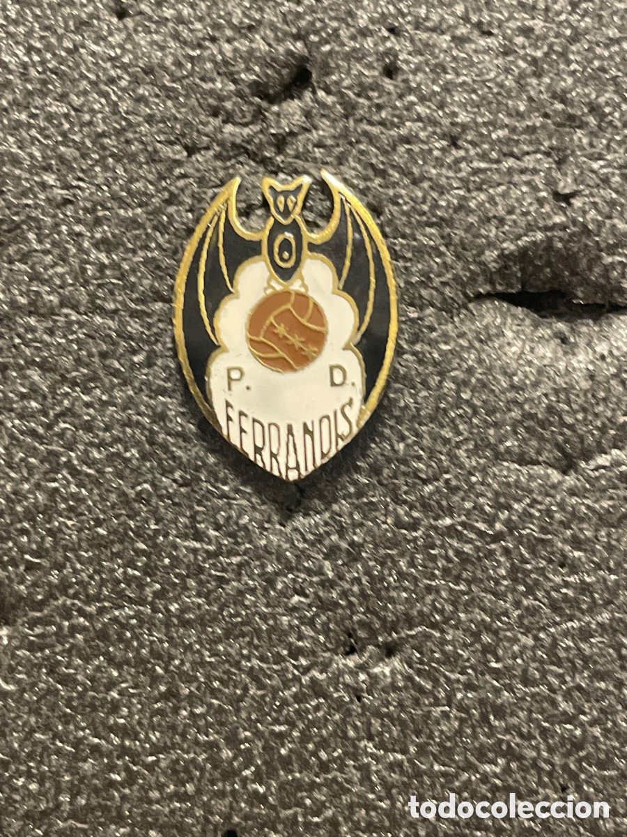 Sammelleidenschaft Sport: Pin 1040 PE&Ntilde;A DEPORTIVA FERRANDIS - Valencia