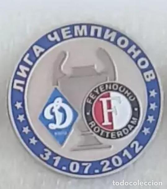 Sammelleidenschaft Sport: Badge Pin : UEFA Champions League 2012-13 Dynamo Kyiv Ukraine - &rdquo;Feyenoord Rotterdam &rdquo; Netherlands
