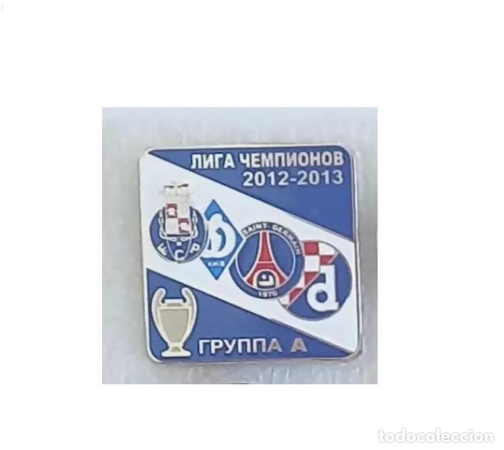 Sammelleidenschaft Sport: Badge UEFA Champions League 2012-13 Group A : Dynamo Kyiv, Paris Saint-Germain, Dinamo Zagreb, Porto