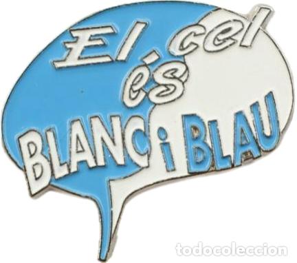 Coleccionismo deportivo: Pin RCD ESPANYOL &ldquo;El cel &eacute;s blanc i blau&rdquo; - Foto 1