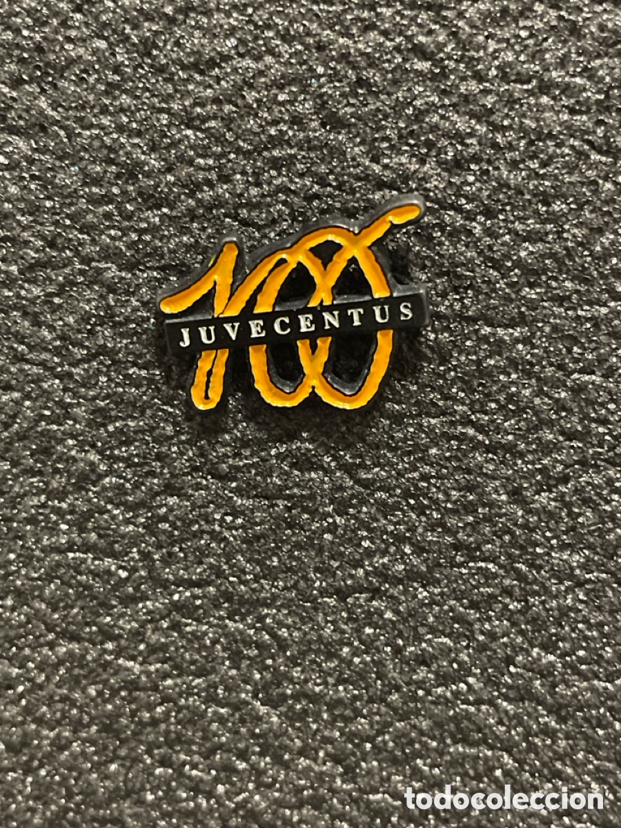 Collectionnisme sportif: Pin 122 JUVENTUS F.C. (100 Aniversario) - Tur&iacute;n
