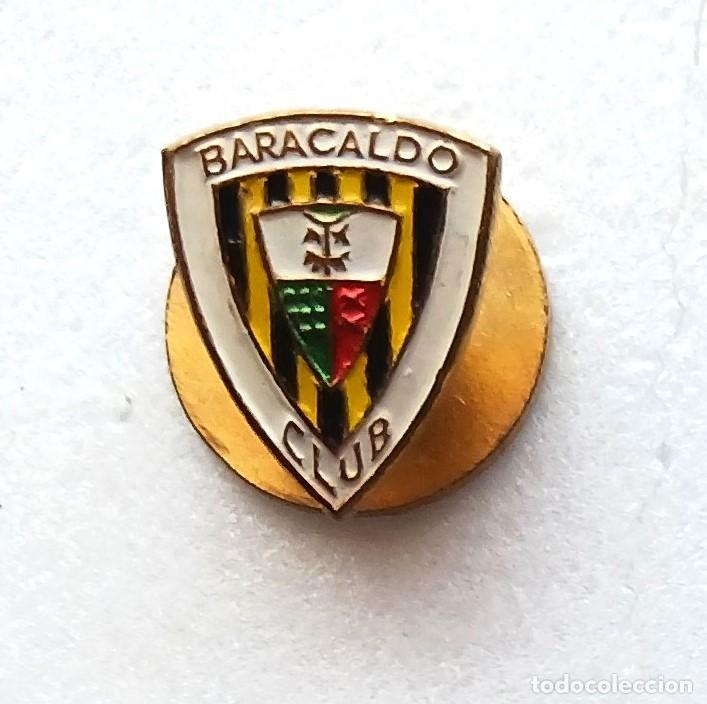 Coleccionismo deportivo: BARAKALDO CF BARACALDO VIZCAYA PIN INSIGNIA METAL OJAL ANTIGUA BIEN CUIDADA BADGE SPE151