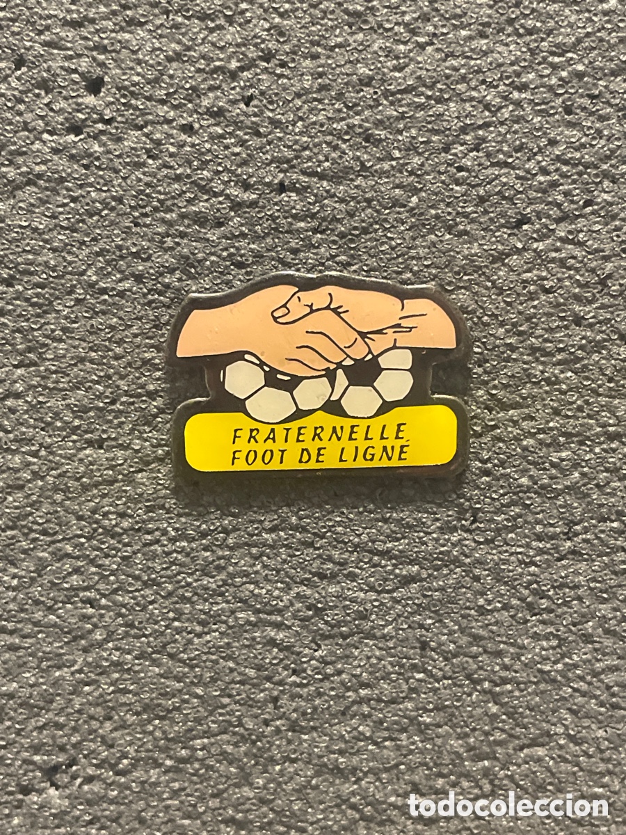 Coleccionismo deportivo: Pin 114 FRATERNELLE FOOT DE LIGNE F.C. - Ligne