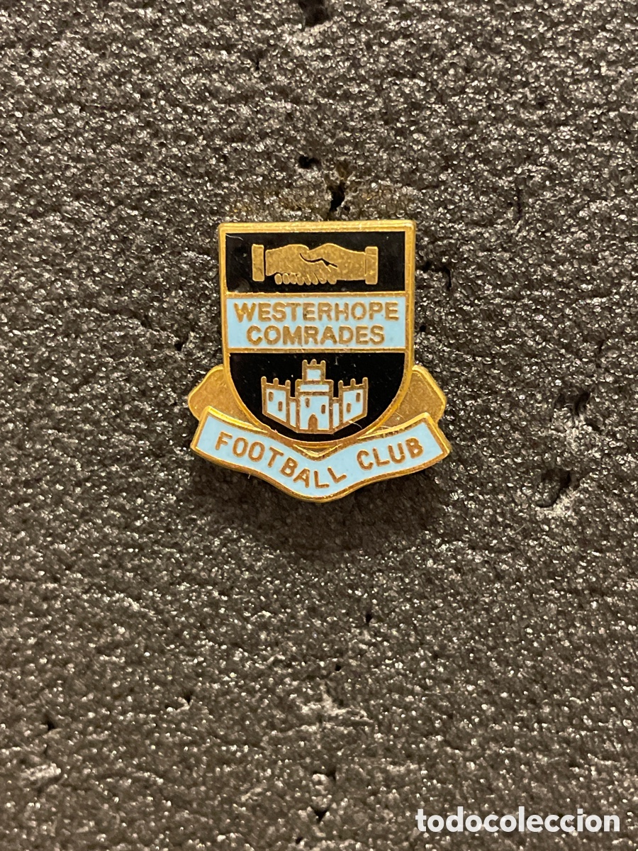 Coleccionismo deportivo: Pin 257 WESTERHOPE COMRADES F.C. - Westerhope