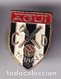 Colecionismo desportivo: ANTIGUA INSIGNIA DE OJAL DEL EQUIPO DE FUTBOL AGUT DE TARRASSA (FOOTBALL)