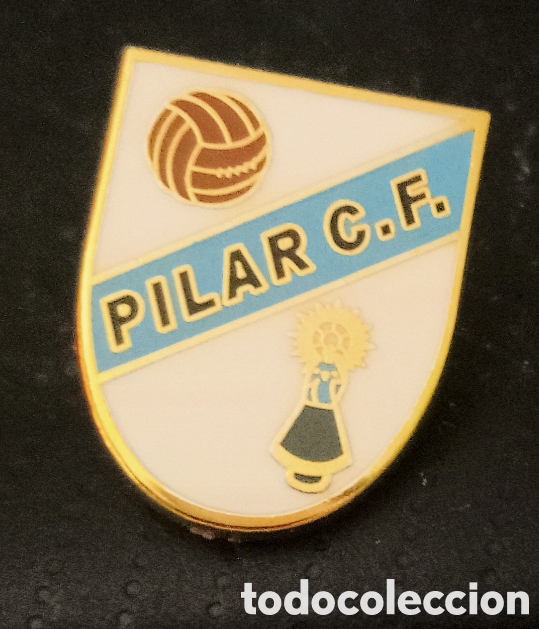 Coleccionismo deportivo: PIN F&Uacute;TBOL PILAR C F.