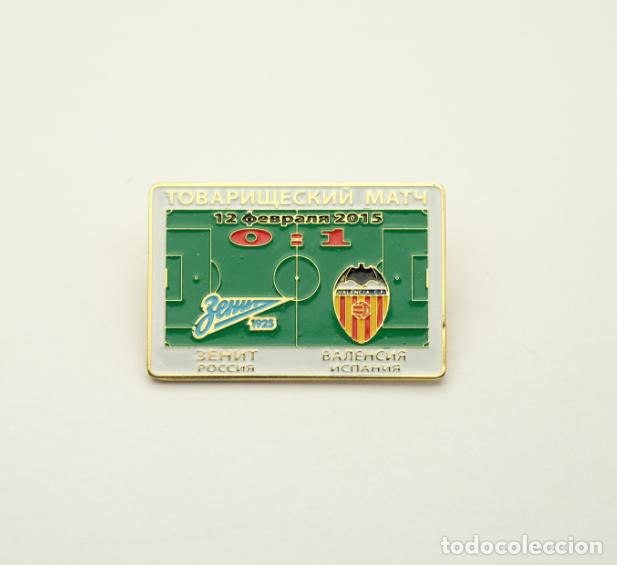 Coleccionismo deportivo: Badge Pin: friendly match 2015 FC Zenit St. Peterburg Russia - Valencia FC Spain