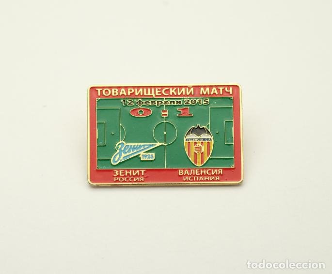 Coleccionismo deportivo: Badge Pin: friendly match 2015 FC Zenit St. Peterburg Russia - Valencia FC Spain