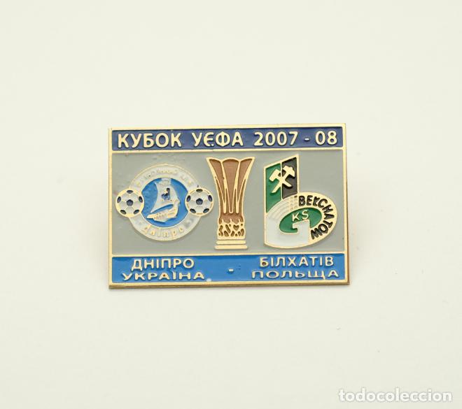 Coleccionismo deportivo: Football pin FC Dnepr Ukraine - GKS Bełchat&oacute;w Poland 2007-08 UEFA CUP