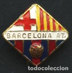 Coleccionismo deportivo: INSIGNIA, PIN ANTIGUO, F&Uacute;TBOL CLUB BARCELONA ATL&Egrave;TIC