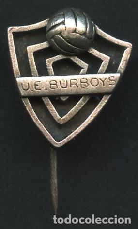 Coleccionismo deportivo: F&Uacute;TBOL, INSIGNIA, PIN ANTIGUO, UNI&Oacute; ESPORTIVA BURBOYS, SANTA COLOMA DE GRAMANET